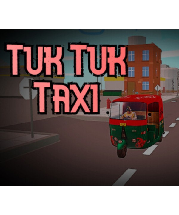 Tuk Tuk Taxi Steam Key GLOBAL